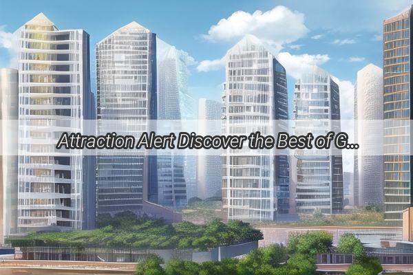 Attraction Alert Discover the Best of Guangzhou Tower with its Prime Metro Connection